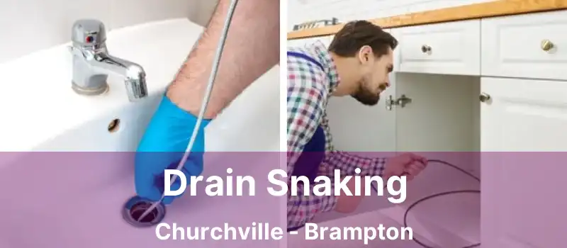  Drain Snaking Churchville - Brampton