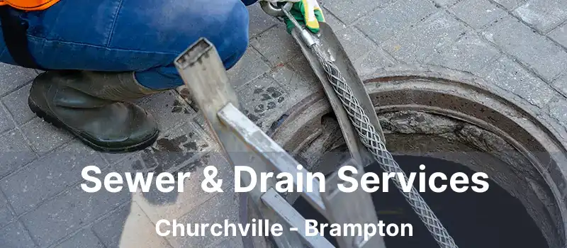  Sewer & Drain Services Churchville - Brampton